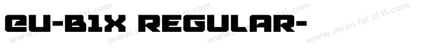 EU-B1X Regular字体转换